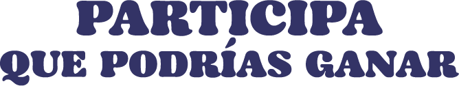 Participa que podrías ganar